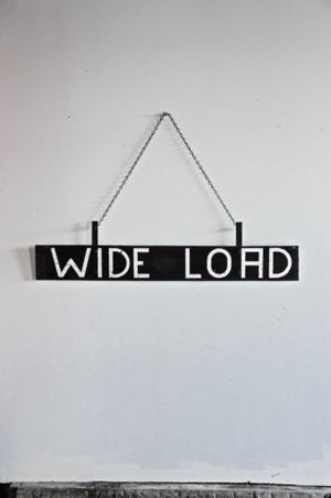 Vintage Industrial Metal Sign WIDE LOAD with  hanging bolts