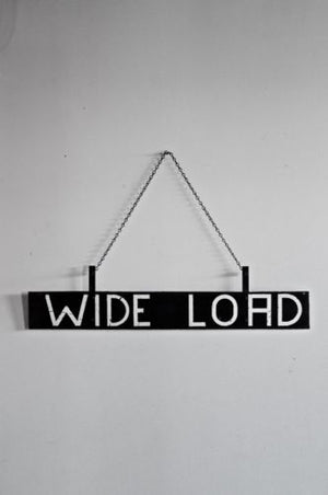 Vintage Industrial Metal Sign WIDE LOAD with  hanging bolts